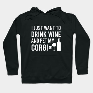 Drink wine and Pet my Corgi Hoodie